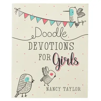 Doodle Devotions for Girls (Couverture souple) - Doodle Devotions for Girls Softcover