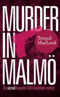 Meurtre à Malm : Le deuxième mystère de l'inspecteur Anita Sundstrom - Murder in Malm: The Second Inspector Anita Sundstrom Mystery