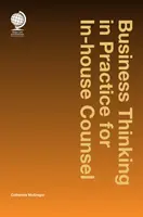 La pensée commerciale en pratique pour les juristes d'entreprise - Business Thinking in Practice for In-House Counsel