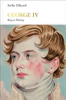 George IV (Penguin Monarchs) - Le roi en attente - George IV (Penguin Monarchs) - King in Waiting