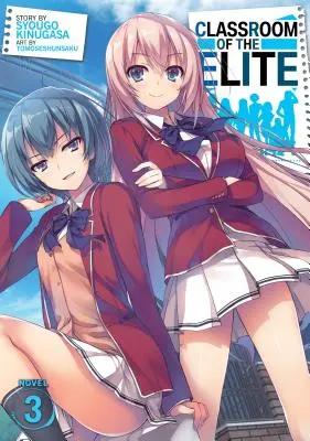 La classe de l'élite (Light Novel) Vol. 3 - Classroom of the Elite (Light Novel) Vol. 3