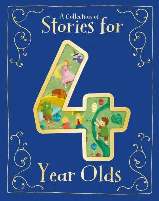 Une collection d'histoires pour les enfants de 4 ans - A Collection of Stories for 4 Year Olds