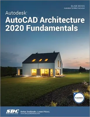 Principes fondamentaux d'AutoCAD Architecture 2020 - Autodesk AutoCAD Architecture 2020 Fundamentals