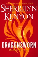 Dragonsworn : Un roman de chasseurs de ténèbres - Dragonsworn: A Dark-Hunter Novel