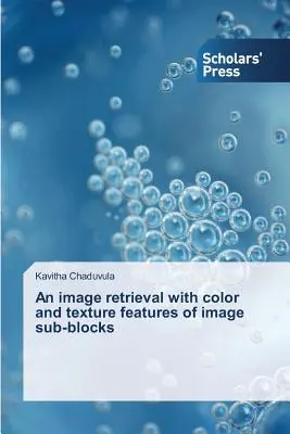 Récupération d'images à l'aide des caractéristiques de couleur et de texture des sous-blocs d'images - An image retrieval with color and texture features of image sub-blocks