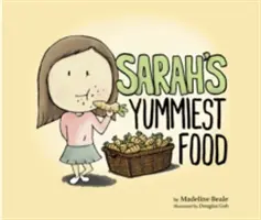Les aliments les plus savoureux de Sarah - Sarah's Yummiest Food