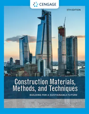 Matériaux, méthodes et techniques de construction : Construire pour un avenir durable - Construction Materials, Methods, and Techniques: Building for a Sustainable Future