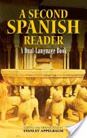 Un deuxième lecteur espagnol : Un livre bilingue - A Second Spanish Reader: A Dual-Language Book