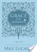 Grace for the Moment, Leathersoft, 1 : Pensées inspirantes pour chaque jour de l'année - Grace for the Moment, Leathersoft, 1: Inspirational Thoughts for Each Day of the Year