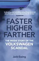 Plus vite, plus haut, plus loin - L'histoire intérieure du scandale Volkswagen - Faster, Higher, Farther - The Inside Story of the Volkswagen Scandal