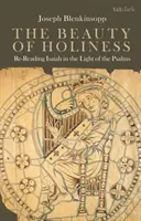 La beauté de la sainteté : Relecture d'Isaïe à la lumière des Psaumes - The Beauty of Holiness: Re-Reading Isaiah in the Light of the Psalms