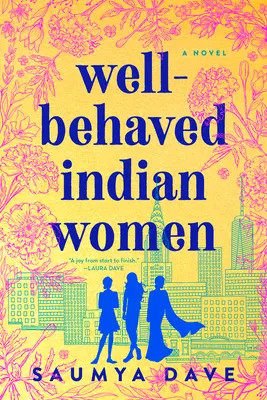 Femmes indiennes bien élevées - Well-Behaved Indian Women