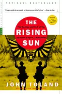 Le soleil levant : Le déclin et la chute de l'empire japonais, 1936-1945 - The Rising Sun: The Decline and Fall of the Japanese Empire, 1936-1945