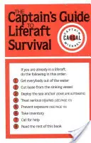 Le guide du capitaine pour la survie en radeau de sauvetage - The Captains' Guide to Liferaft Survival