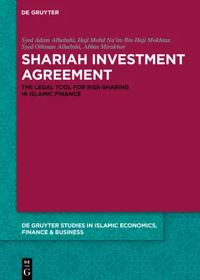 L'accord d'investissement de la charia : L'outil juridique pour le partage des risques dans la finance islamique - Shariah Investment Agreement: The Legal Tool for Risk-Sharing in Islamic Finance