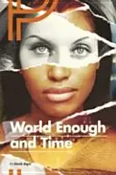 Un monde suffisant et du temps - World Enough & Time