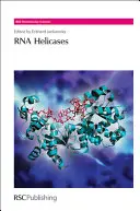 Les hélicases de l'ARN - RNA Helicases