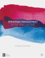 Gestion stratégique dans le troisième secteur - Strategic Management in the Third Sector