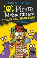 Le Pirate McSnottbeard dans la panique de l'invasion des limaces extraterrestres - Pirate McSnottbeard in the Alien Slug Invasion Panic