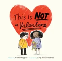 Ceci n'est pas un Valentin : (Cadeau de la Saint-Valentin pour les enfants, livres de vacances pour les enfants) - This Is Not a Valentine: (Valentines Day Gift for Kids, Children's Holiday Books)
