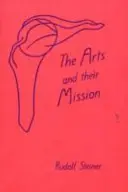Les arts et leur mission : (cw 276) - The Arts and Their Mission: (cw 276)