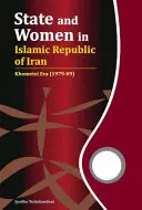 L'État et les femmes dans la République islamique d'Iran : L'ère Khomeini (1979-89) - State and Women in Islamic Republic of Iran: Khomeini Era (1979-89)