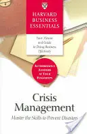 Crisis Management : Maîtriser les compétences pour prévenir les catastrophes - Crisis Management: Master the Skills to Prevent Disasters