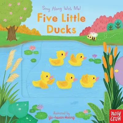 Cinq petits canards : Chante avec moi ! - Five Little Ducks: Sing Along with Me!