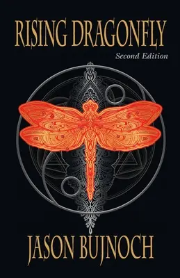 La libellule montante (deuxième édition) - Rising Dragonfly (Second Edition)