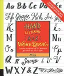 Hand Lettering A to Z Workbook : Instruction essentielle et 80+ feuilles de travail pour les styles modernes et classiques - Feuilles d'entraînement faciles à détacher pour les alphabets, - Hand Lettering A to Z Workbook: Essential Instruction and 80+ Worksheets for Modern and Classic Styles - Easy Tear-Out Practice Sheets for Alphabets,