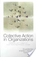 L'action collective dans les organisations : Interaction et engagement à l'ère du changement technologique - Collective Action in Organizations: Interaction and Engagement in an Era of Technological Change