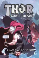 Thor : God of Thunder, Volume 4 : Les Derniers Jours de Midgard - Thor: God of Thunder, Volume 4: The Last Days of Midgard