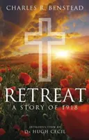 Retraite - Une histoire de 1918 - Retreat - A Story of 1918