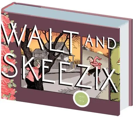 Walt et Skeezix 1933-1934 : Livre 7 - Walt and Skeezix 1933-1934: Book 7