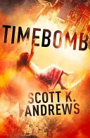 TimeBomb - La trilogie TimeBomb 1 - TimeBomb - The TimeBomb Trilogy 1