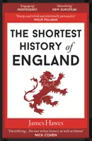 La plus courte histoire d'Angleterre - Shortest History of England