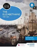 OCR GCSE History Shp : Les élisabéthains, 1580-1603 - OCR GCSE History Shp: The Elizabethans, 1580-1603