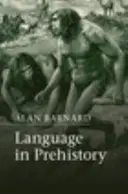 La langue dans la préhistoire - Language in Prehistory