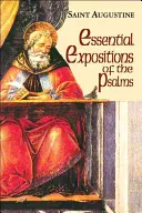 Expositions essentielles des Psaumes - Essential Expositions of the Psalms