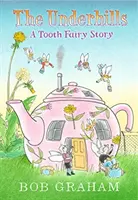 Underhills : Une histoire de fée des dents - Underhills: A Tooth Fairy Story