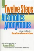 Les douze étapes des Alcooliques Anonymes, 1 : Interprétées par la Fondation Hazelden - The Twelve Steps of Alcoholics Anonymous, 1: Interpreted by the Hazelden Foundation