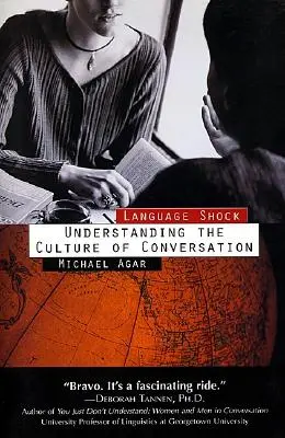 Le choc des langues : comprendre la culture de la conversation - Language Shock: Understanding the Culture of Conversation