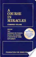 Un cours en miracles : Volume combiné - A Course in Miracles: Combined Volume