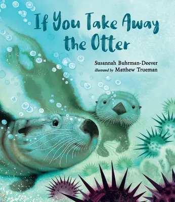 Si vous enlevez la loutre - If You Take Away the Otter