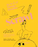 Scrawl : Un A à Z de gribouillis célèbres - Scrawl: An A to Z of Famous Doodles
