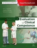 Guide pratique pour l'évaluation des compétences cliniques - Practical Guide to the Evaluation of Clinical Competence