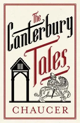 Les Contes de Canterbury : Édition entièrement annotée - The Canterbury Tales: Fully Annotated Edition