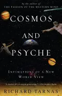 Cosmos et Psyché : Intimations d'une nouvelle vision du monde - Cosmos and Psyche: Intimations of a New World View