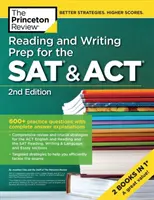 Préparation à la lecture et à l'écriture pour le SAT et l'Act, 2ème édition : 600+ questions pratiques avec explications complètes des réponses - Reading and Writing Prep for the SAT & Act, 2nd Edition: 600+ Practice Questions with Complete Answer Explanations