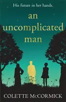 Uncomplicated Man - l'histoire édifiante dont vous avez besoin cet hiver... - Uncomplicated Man - the uplifting story you need this winter...